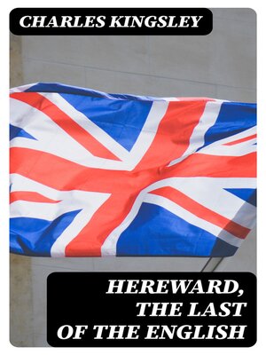 cover image of Hereward, the Last of the English